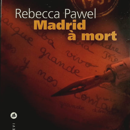Madrid à mort – Rebecca Pawel – Roman policier historique en Espagne franquiste sur enquête, guerre et répression - Livre