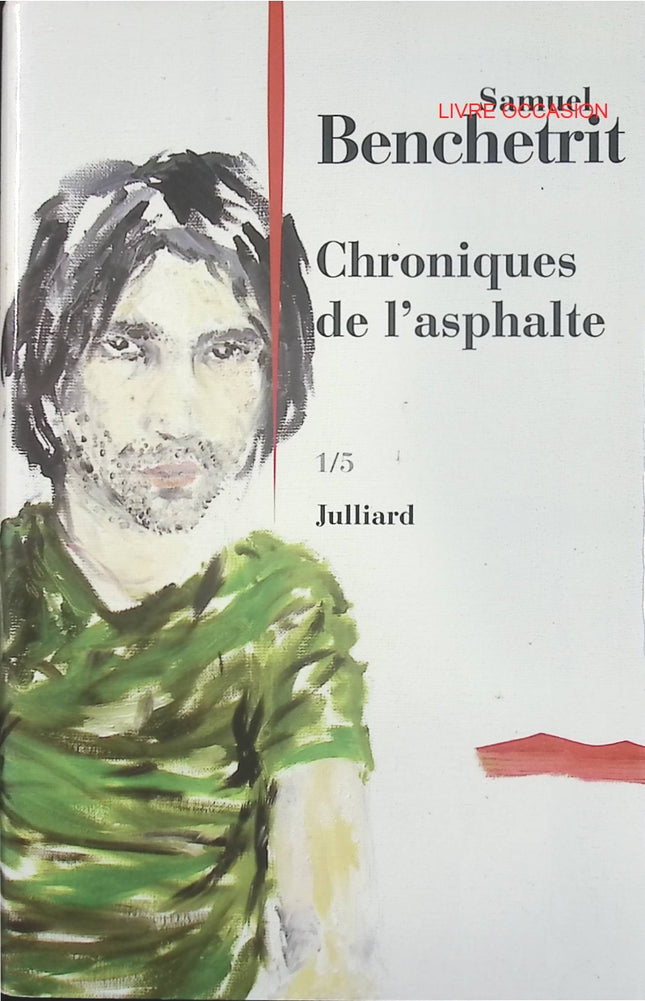 Chroniques de l’asphalte Tome 1/5 – Samuel Benchetrit – roman banlieue enfance jeunesse – livre occasion - Livre