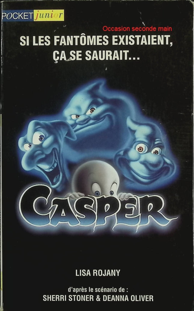 Casper – Lisa Rojany – Roman jeunesse fantastique fantôme aventure amitié film cinéma - Livre