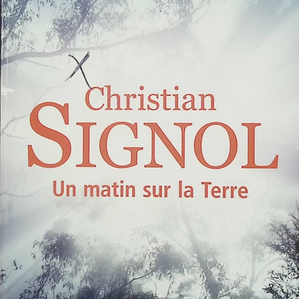 Un matin sur la terre – Christian Signol – Roman terroir rural France nature émotions destin - Livre