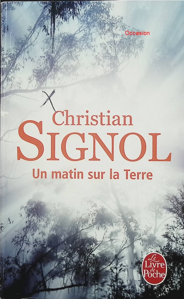Un matin sur la terre – Christian Signol – Roman terroir rural France nature émotions destin - Livre