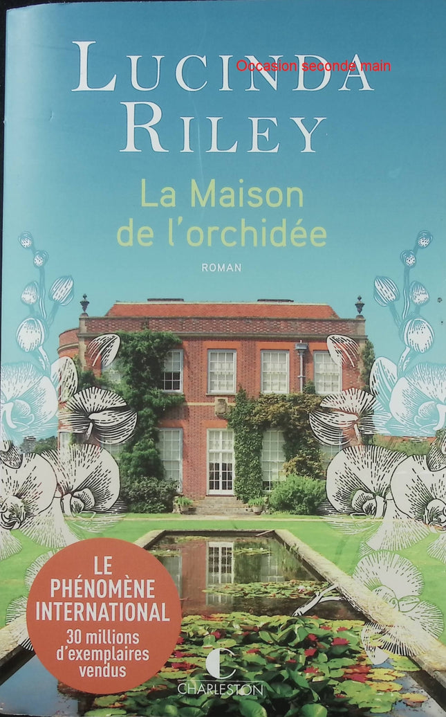 La Maison de l’orchidée – Lucinda Riley – Charleston – Grande saga familiale, secrets et amour - Livre