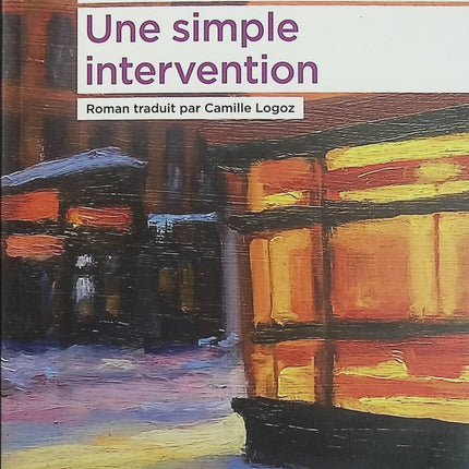 Une simple intervention – Yael Inokai – roman contemporain hôpital éthique médicale psychologie - Livre