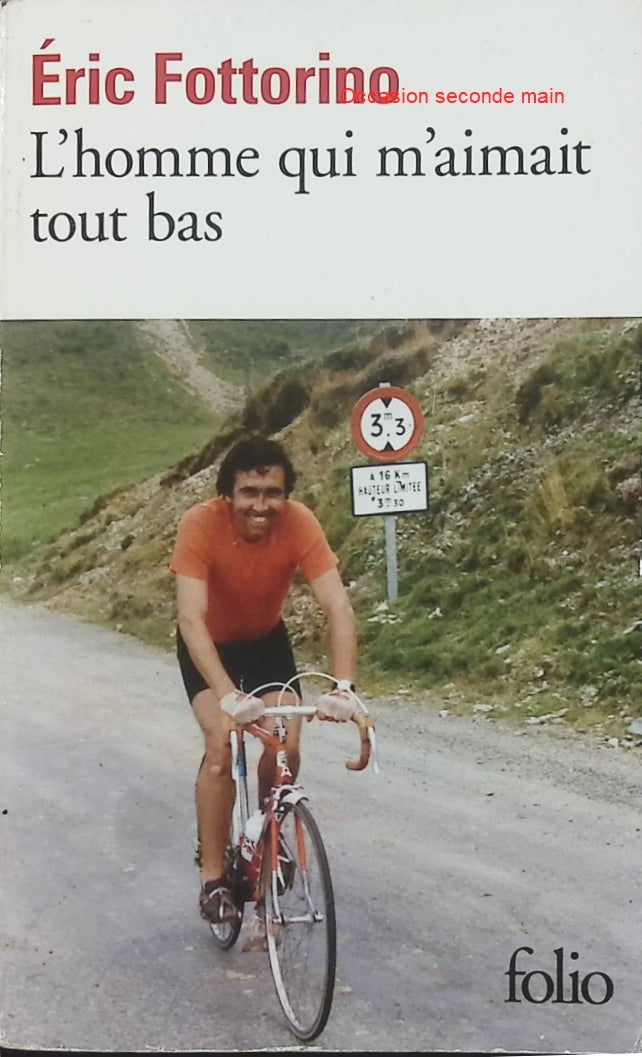 L'homme qui m'aimait tout bas - Éric Fottorino - Récit autobiographique sur la filiation et le deuil - Livre poche d'occasion - Livre