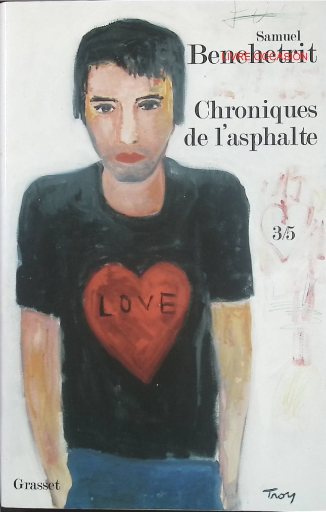 Chroniques de l’asphalte Tome 3/5 – Samuel Benchetrit – roman banlieue jeunesse amour – livre occasion - Livre