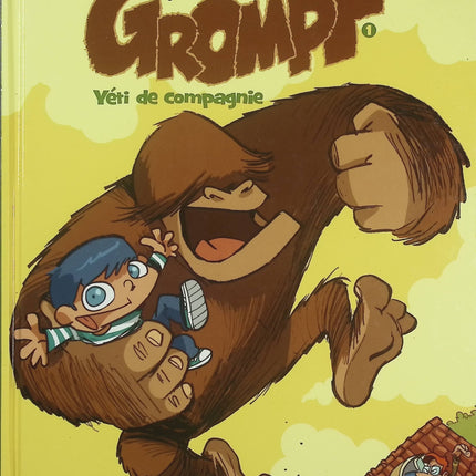 Mon Ami Grompf – Tome 1 : Yéti de compagnie – Nob – BD jeunesse humoristique, aventure et amitié - Livre BD