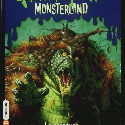 Monsterland – Tome 9 : La créature des marais – R.L. Stine – Roman jeunesse horreur fantastique suspense monstre marais - Livre