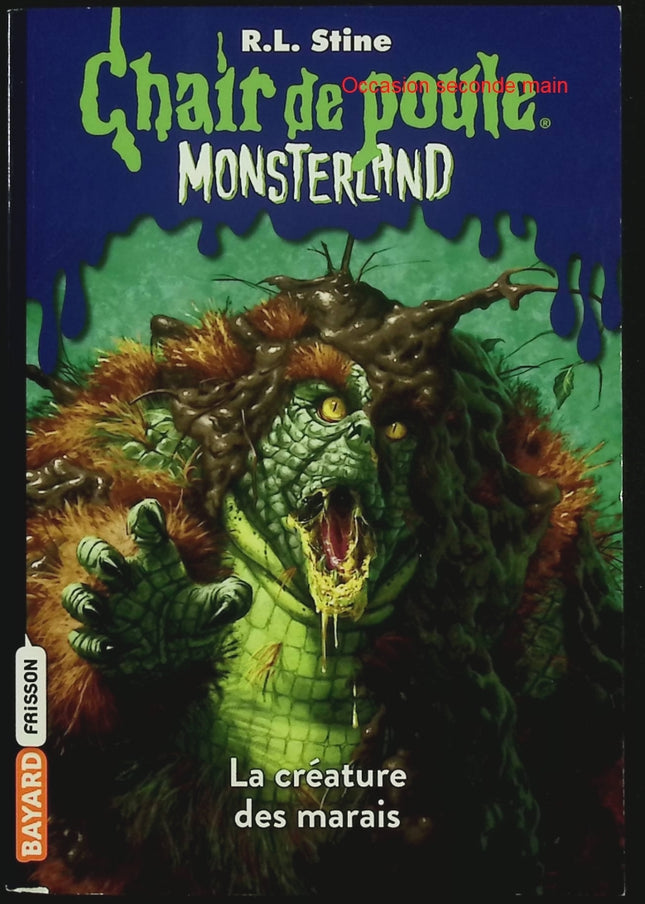 Monsterland – Tome 9 : La créature des marais – R.L. Stine – Roman jeunesse horreur fantastique suspense monstre marais - Livre