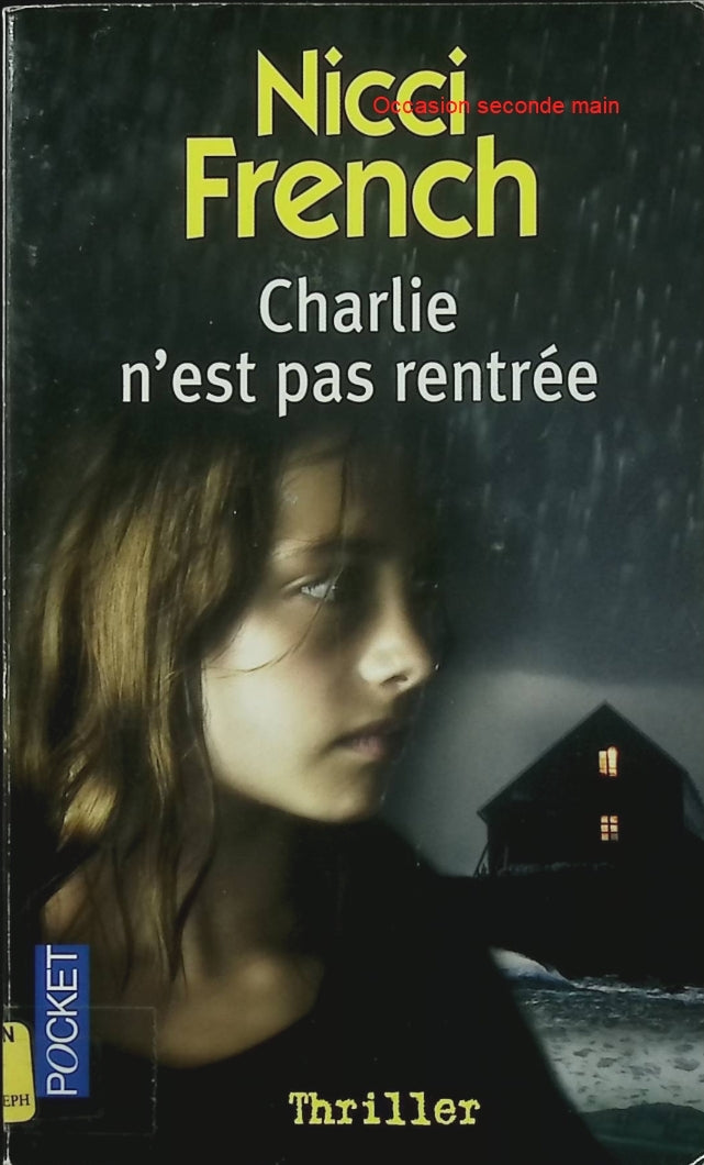 Charlie n'est pas rentrée – Nicci French – Thriller psychologique, disparition et secrets de famille - Livre
