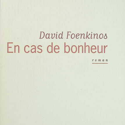 En cas de bonheur - David Foenkinos - Roman contemporain et sentimental occasion - Livre