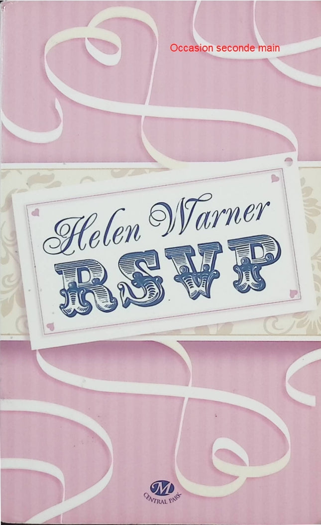 RSVP – Helen Warner – Roman choral sentimental – Mariage et secrets amoureux – Romance contemporaine - Livre