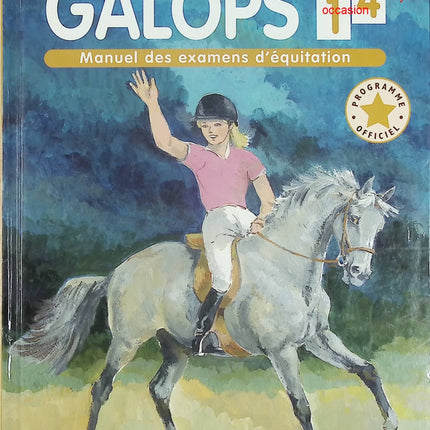 Galops 1 à 4 - Manuel des examens d’équitation pour cavaliers débutants à confirmés - Livre