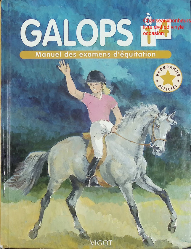 Galops 1 à 4 - Manuel des examens d’équitation pour cavaliers débutants à confirmés - Livre