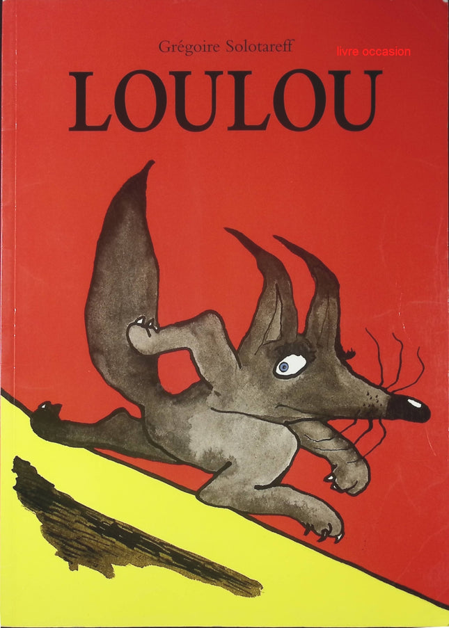 Loulou - Grégoire Solotareff - Livre