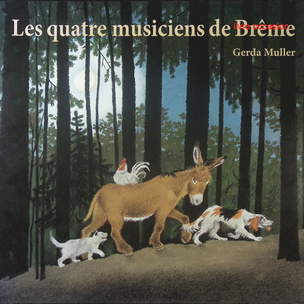 Les Quatre Musiciens De Brême - Gerda Muller - Livre