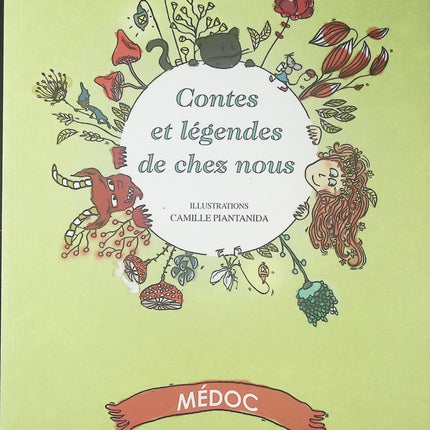 Contes et légendes de chez nous - Médoc Pauillac - Livre