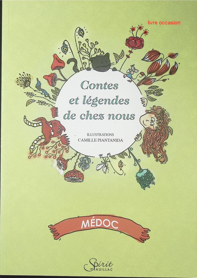 Contes et légendes de chez nous - Médoc Pauillac - Livre
