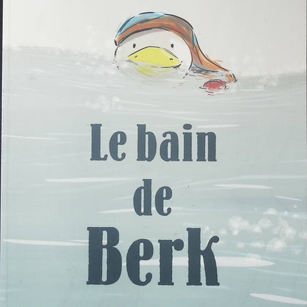 Le Bain de Berk - Julien Béziat - Livre