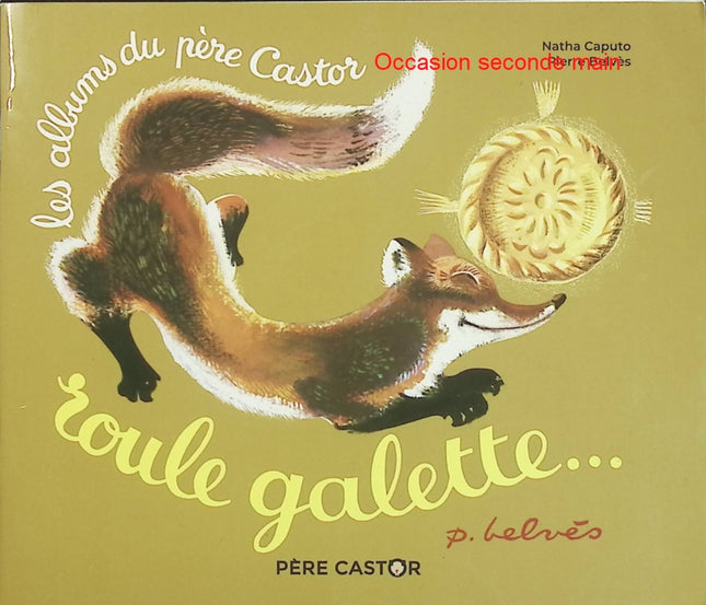Roule galette... - Natha Caputo, Pierre Belvès - Album jeunesse d'occasion - Livre