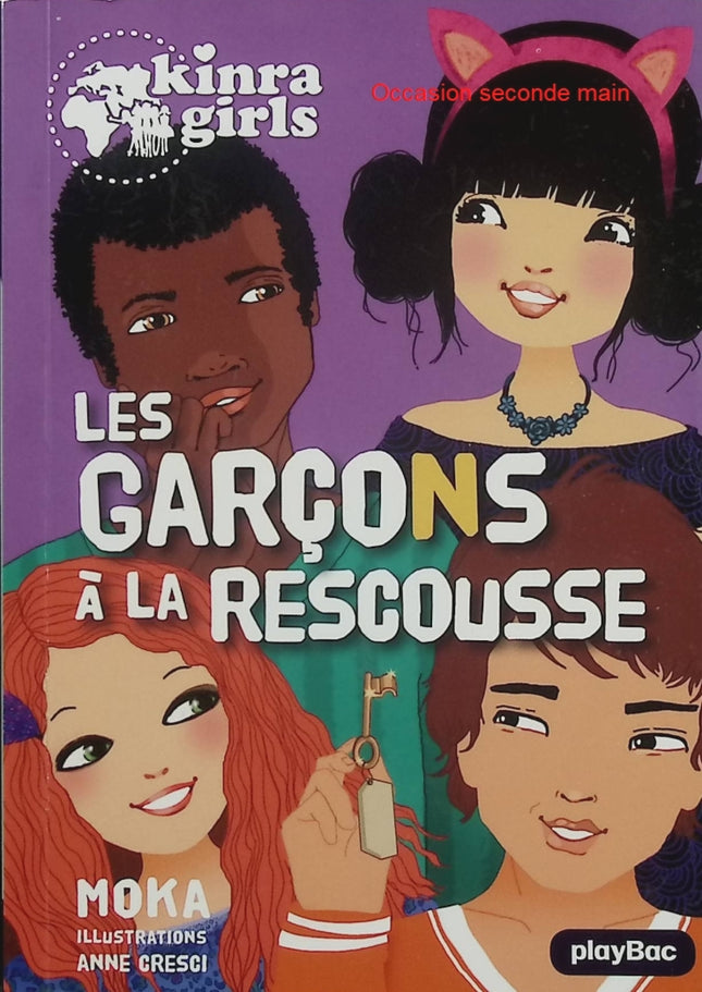 Kinra Girls Tome 17 - Les Garçons à la rescousse - Moka, Anne Cresci - roman jeunesse aventure amitié enquête - Livre