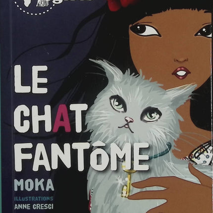 Kinra Girls Tome 2 - Le Chat Fantôme - Moka - roman jeunesse aventure mystère enquête amitié - Livre