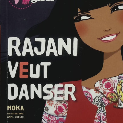 Kinra Girls - Rajani veut danser - Moka, Anne Cresci - roman jeunesse danse aventure amitié découverte Inde - Livre