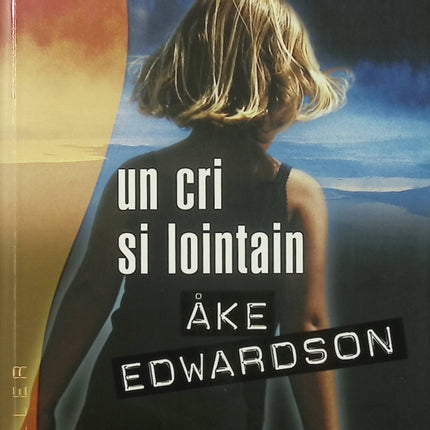 Un cri si lointain – Ake Edwardson | Thriller nordique, enquête du commissaire Erik Winter - Livre