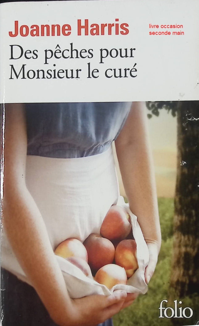 Des pêches pour Monsieur le curé Joanne Harris roman contemporain émouvant - Livre