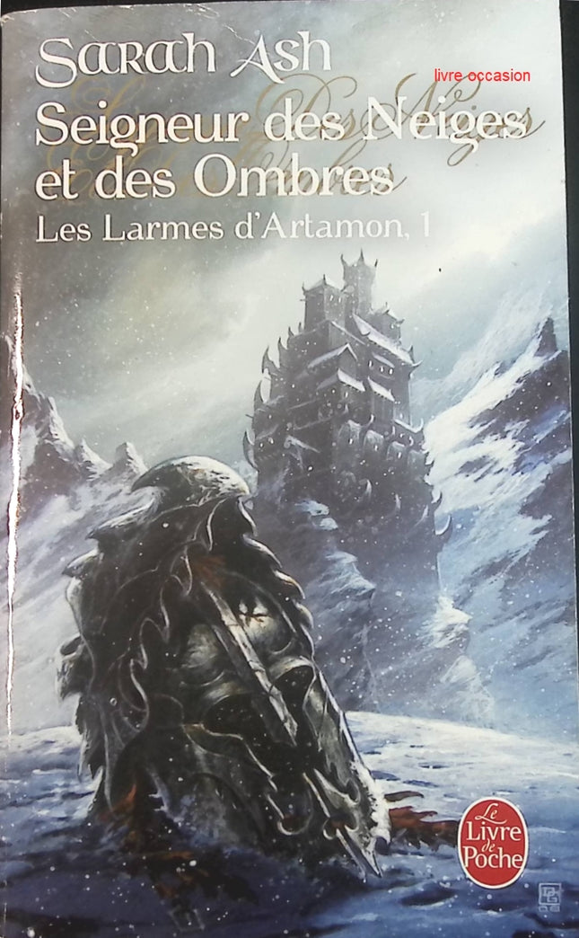 Les Larmes d'Artamon, tome 1 : Seigneur des neiges et des ombres - Sarah Ash - Livre