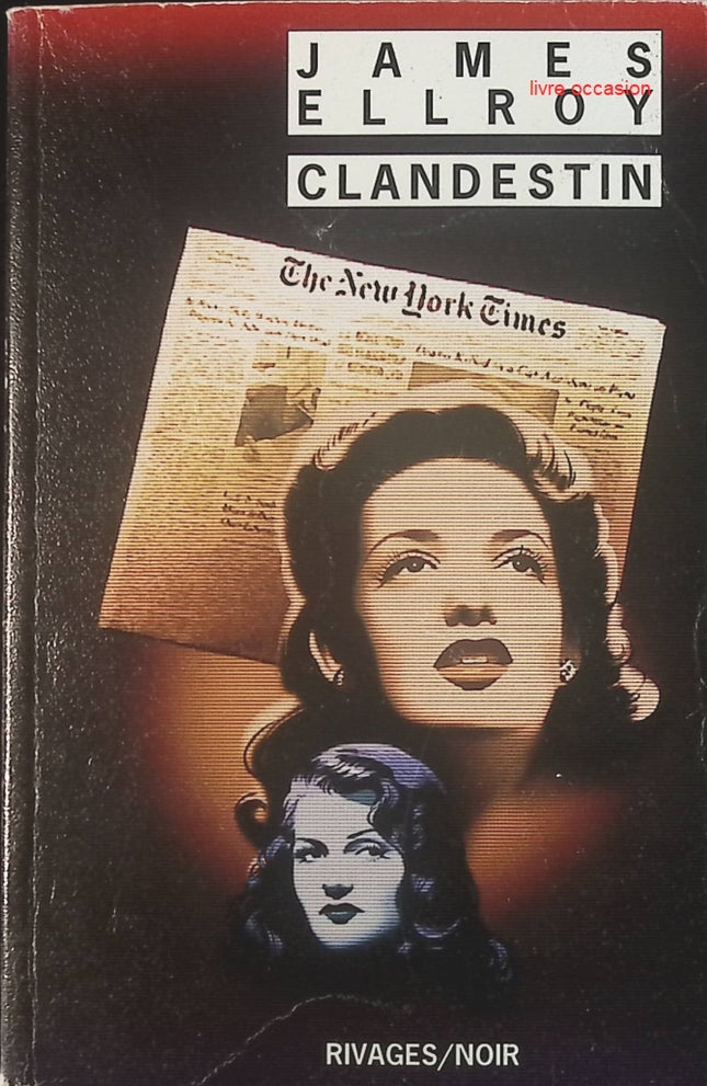 Clandestin - James Ellroy - Livre