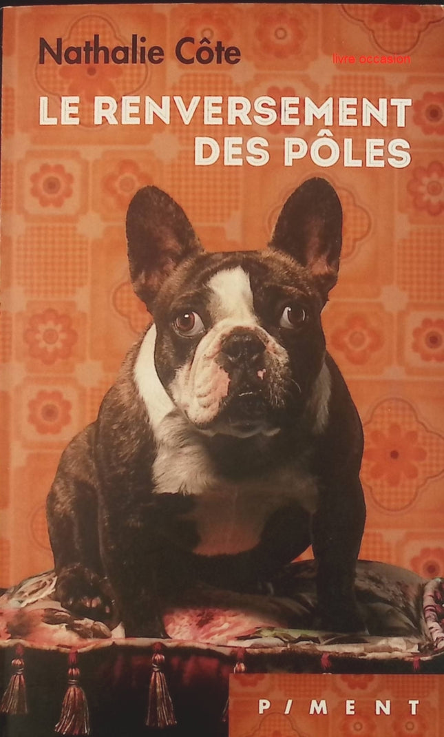 Le renversement des pôles - Nathalie Côte - Livre