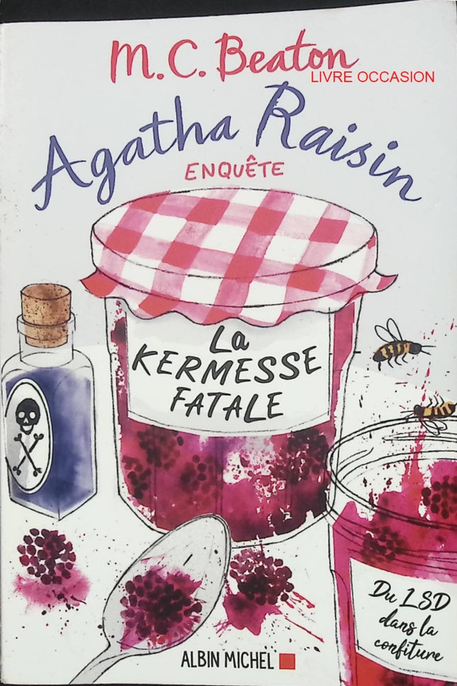 Agatha Raisin Enquête Tome 19 – La Kermesse fatale – M. C. Beaton – cosy mystery anglais – livre d’occasion - Livre