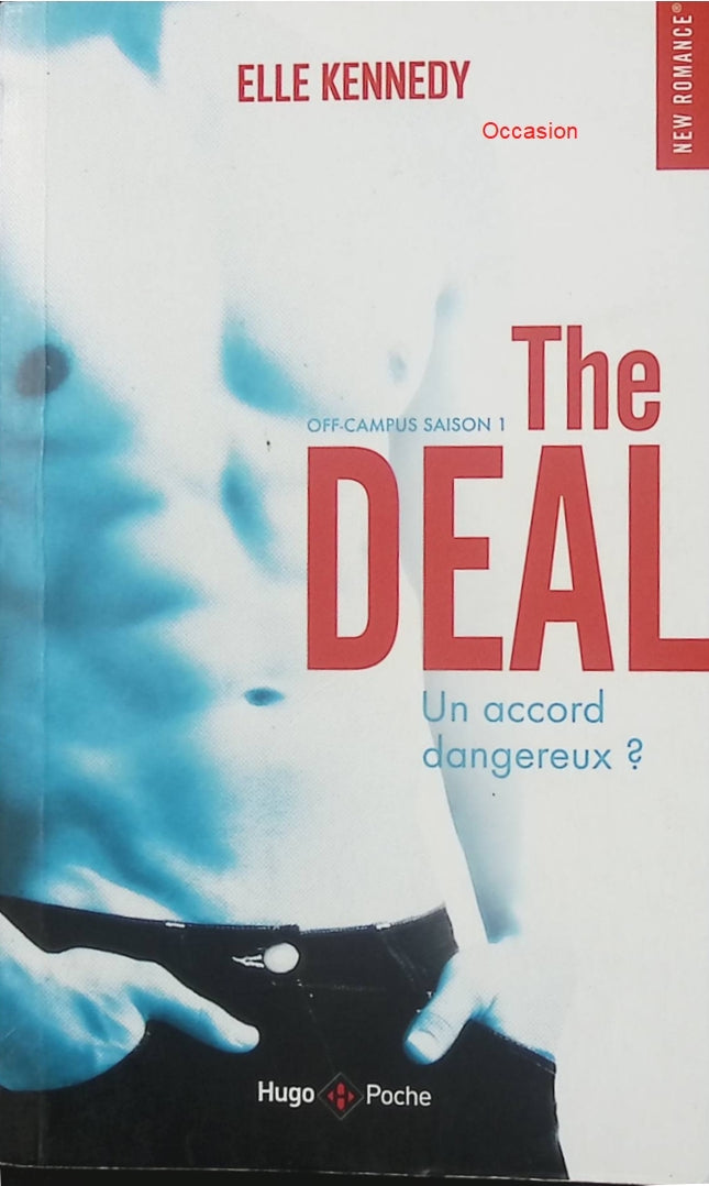 Off-Campus, saison 1 – The Deal (Un accord dangereux) – Elle Kennedy – romance new adult, campus et hockey - Livre