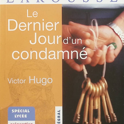 Le Dernier Jour d’un condamné – Victor Hugo, avec les commentaires d’Alexandre Gefen, grand classique sur la peine de mort - Livre