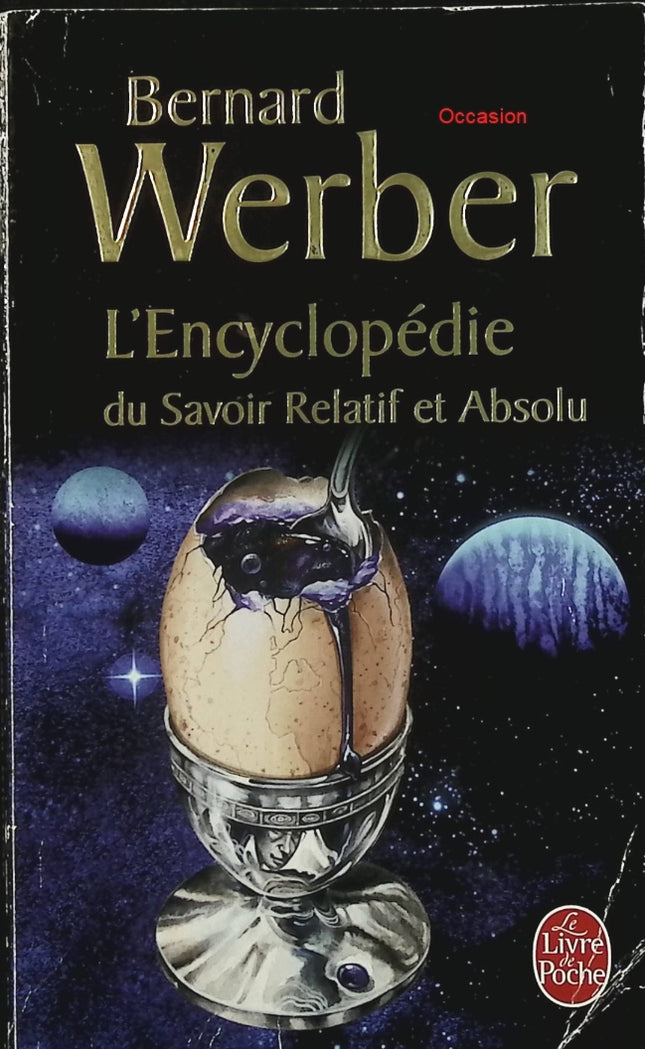 L’Encyclopédie du savoir relatif et absolu – Bernard Werber – pensées, anecdotes et connaissances insolites - Livre