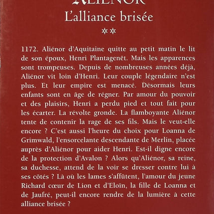 Aliénor – L’Alliance brisée, tome 2 – Mireille Calmel – roman historique, Aliénor d’Aquitaine et saga médiévale - Livre