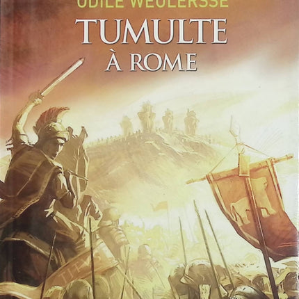Tumulte à Rome – Odile Weulersse, roman historique jeunesse dans la Rome antique - Livre