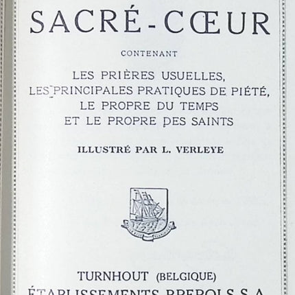 Missel du sacré coeur N° 293 contenant les prières usuelles, les principales pratiques de piété, le propre du temps et le propre des saints - illustré par L. Verleye - livre