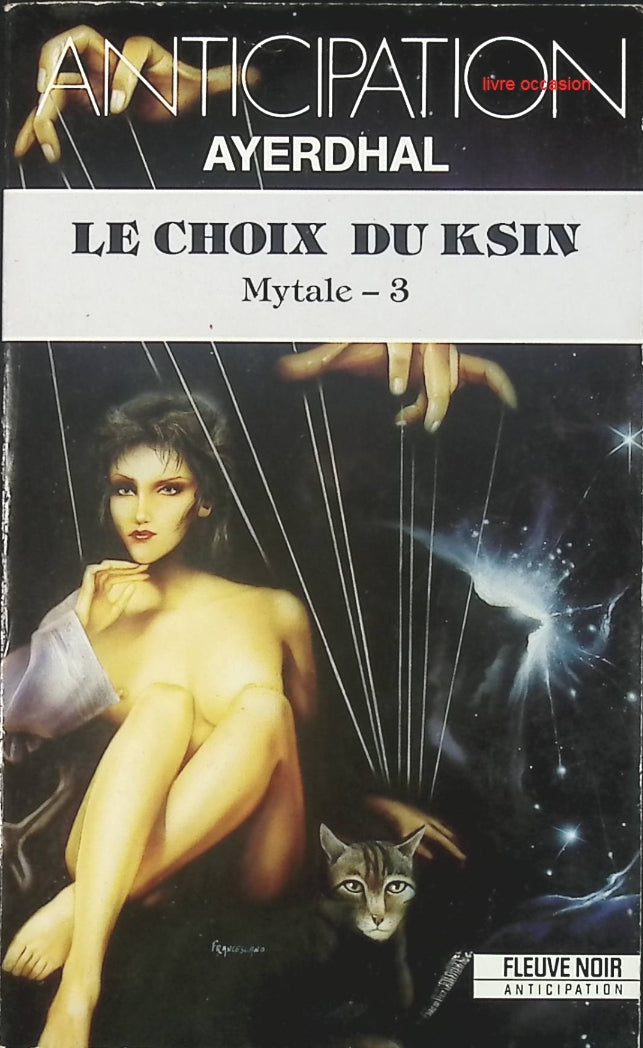 Le choix du ksin - Ayerdhal - livre