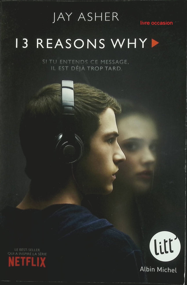 13 reasons why - Jay Asher - livre