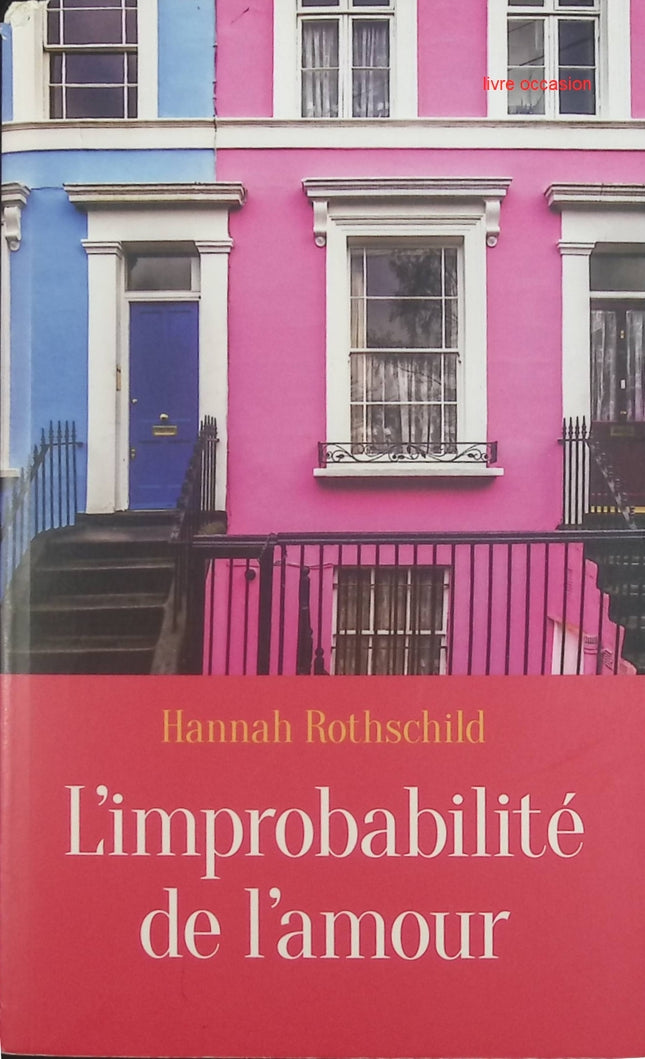 L'Improbabilité de l'amour - Hannah Rothschild - livre