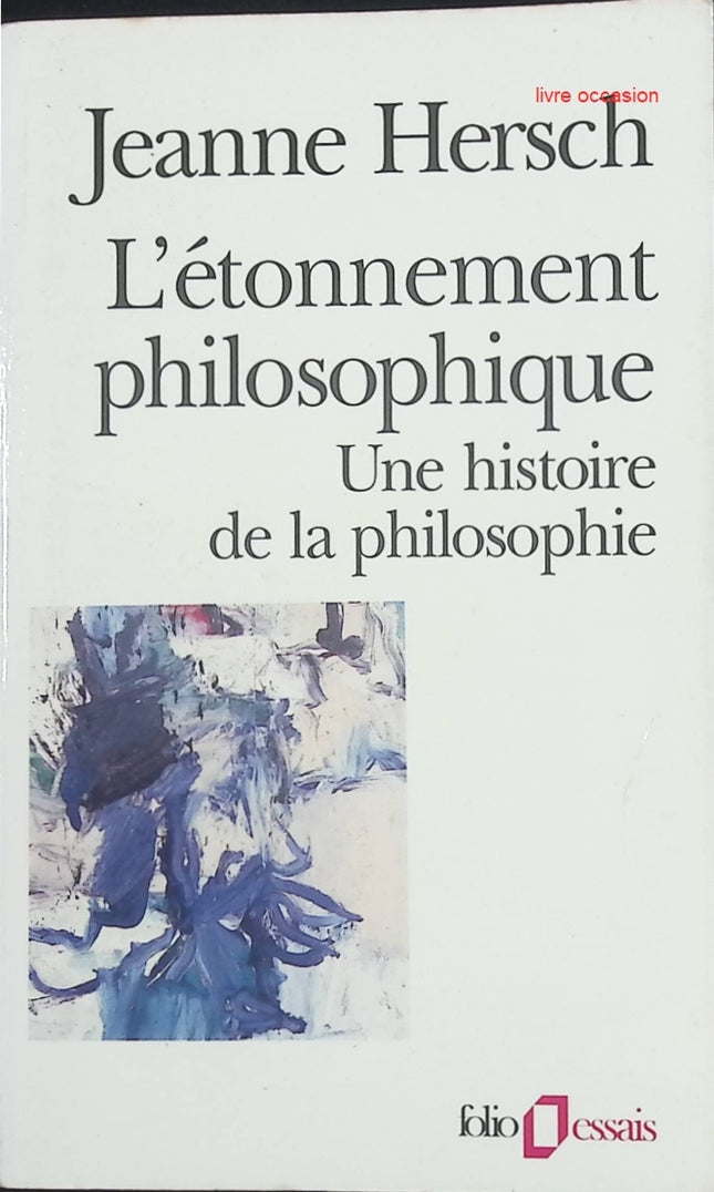 L’étonnement philosophique – Histoire et réflexion philosophique de Jeanne Hersch - livre