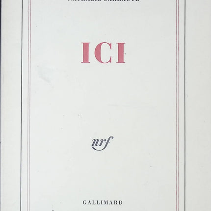 Ici - Nathalie Sarraute - livre