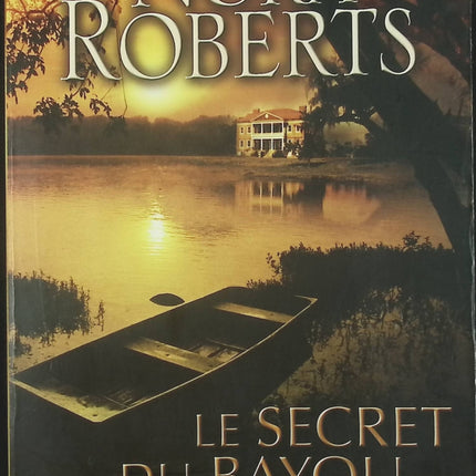 Le Secret du bayou - Nora Roberts - livre