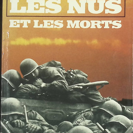 Les nus et les morts – Roman de guerre et classique américain de Norman Mailer - livre
