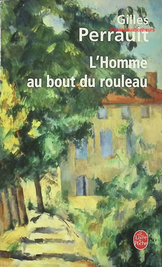 L’Homme au bout du rouleau – Gilles Perrault – roman français suspense politique occasion - Livre