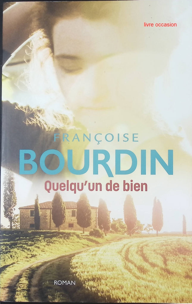 Quelqu'un de bien - Françoise Bourdin - livre