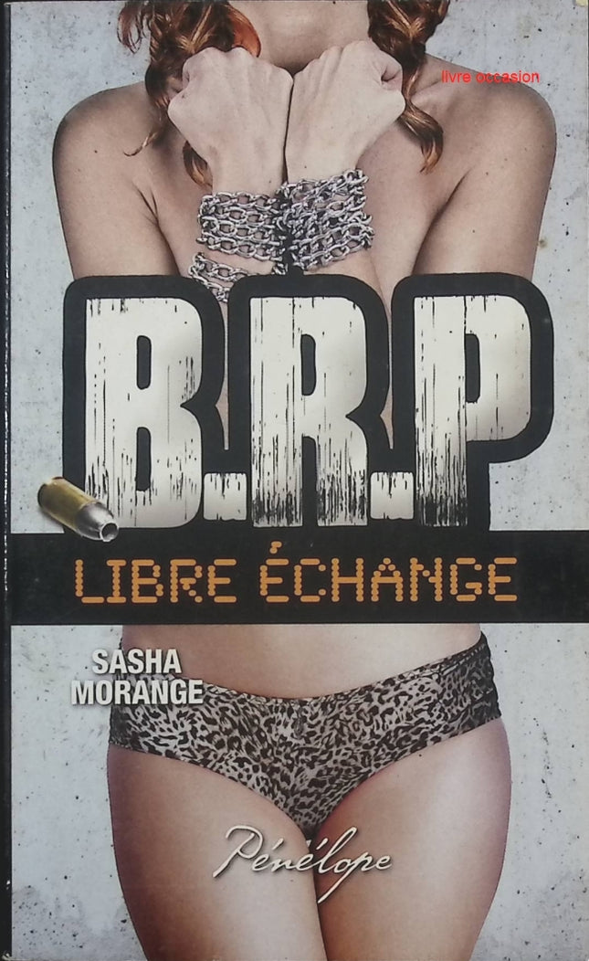 Libre échange – Sasha Morange - livre