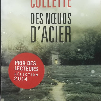 Des noeuds d'acier - Sandrine Collette - livre