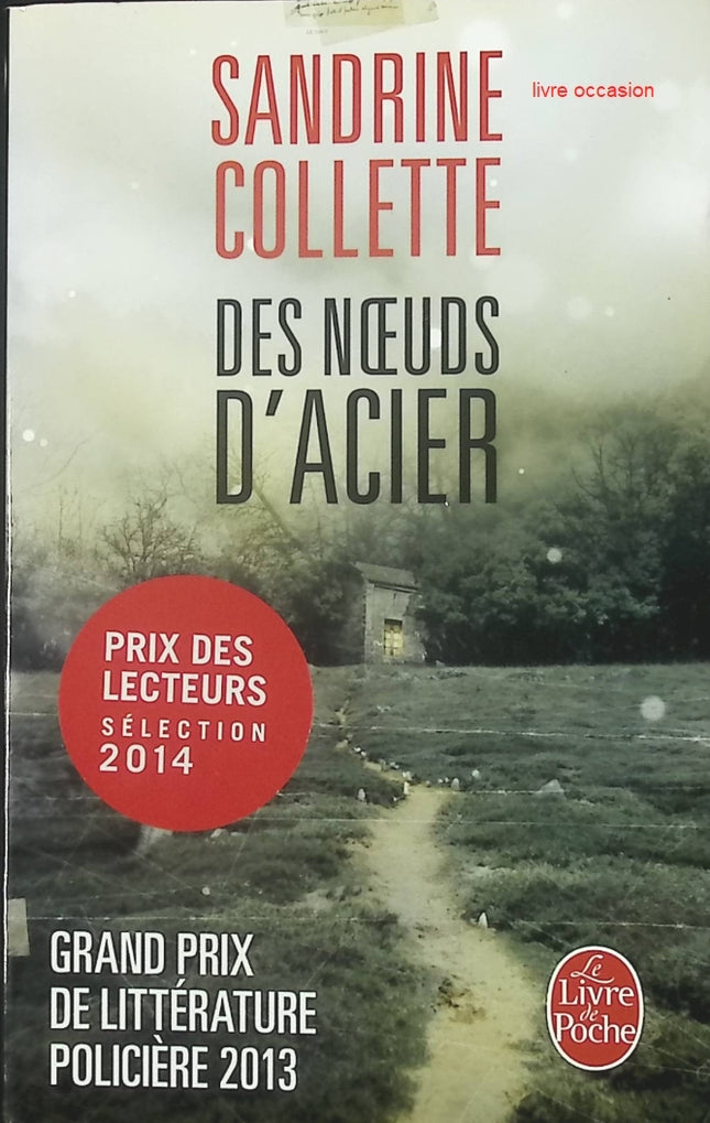 Des noeuds d'acier - Sandrine Collette - livre